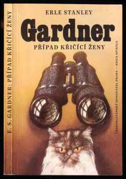 Případ křičící ženy - Erle Stanley Gardner (1986, Československý spisovatel) - ID: 768742