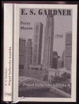 Erle Stanley Gardner: Případ kulhavého kanárka