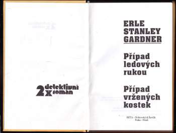Erle Stanley Gardner: Případ ledových rukou ; Případ vržených kostek