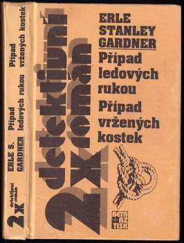 Případ ledových rukou ; Případ vržených kostek - Erle Stanley Gardner (1996, Beta) - ID: 758195