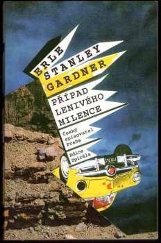 Erle Stanley Gardner: Případ lenivého milence