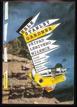 Případ lenivého milence - Erle Stanley Gardner (1993, Český spisovatel) - ID: 803230