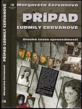 Margaréta Cervanová: Případ Ľudmily Cervanové