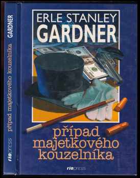 Případ majetkového kouzelníka - Erle Stanley Gardner (2002, Riopress) - ID: 718887