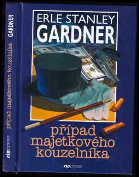 Případ majetkového kouzelníka - Erle Stanley Gardner (2002, Riopress) - ID: 592448