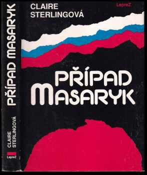 Případ Masaryk - Claire Sterling (1972, Leprez) - ID: 171993