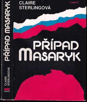 Případ Masaryk [Jan Masaryk] - Claire Sterling (1972, CCC Books) - ID: 2551812