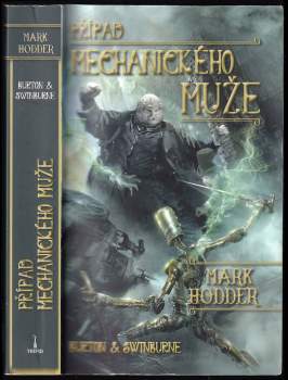 Mark Hodder: Případ mechanického muže