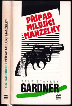Erle Stanley Gardner: Případ milující manželky