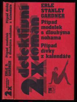 Erle Stanley Gardner: Případ modelek s dlouhýma nohama - Případ dívky z kalendáře