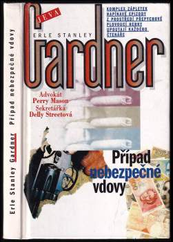Erle Stanley Gardner: Případ nebezpečné vdovy