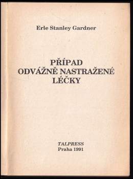 Erle Stanley Gardner: Případ odvážně nastražené léčky
