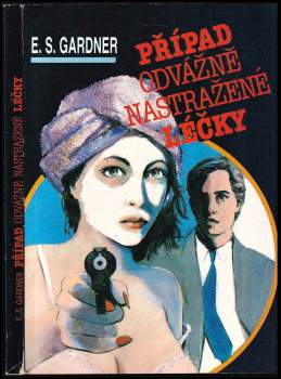 Erle Stanley Gardner: Případ odvážně nastražené léčky