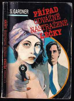 Erle Stanley Gardner: Případ odvážně nastražené léčky