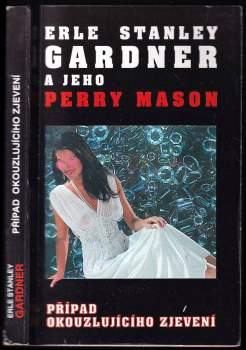 Erle Stanley Gardner: Případ okouzlujícího zjevení