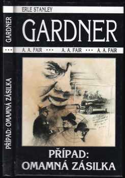 Případ: Omamná zásilka - Erle Stanley Gardner (1997, ZIP s.r.o.) - ID: 667655