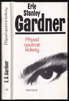 Erle Stanley Gardner: Případ opatrné kokety