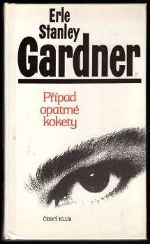 Erle Stanley Gardner: Případ opatrné kokety