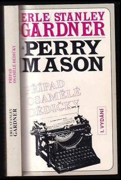 Erle Stanley Gardner: Případ osamělé dědičky