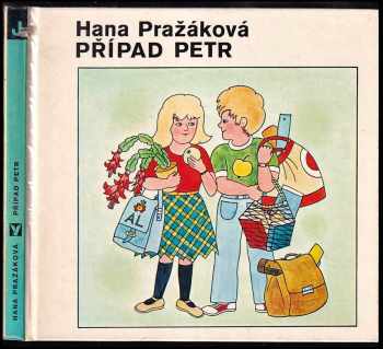 Hana Pražáková: Případ Petr