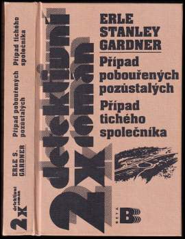 Erle Stanley Gardner: Případ pobouřených pozůstalých ; Případ tichého společníka