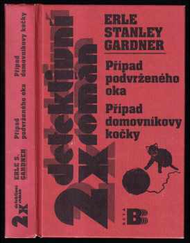 Erle Stanley Gardner: Případ podvrženého oka ; Případ domovníkovy kočky