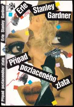 Erle Stanley Gardner: Případ pozlaceného zlata