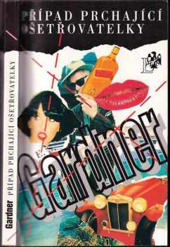 Erle Stanley Gardner: Případ prchající ošetřovatelky