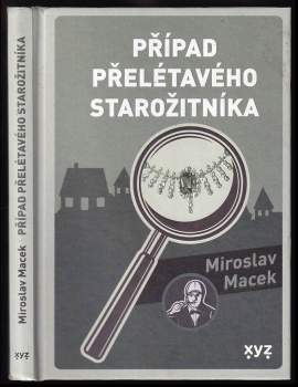 Macek Miroslav: Případ přelétavého starožitníka