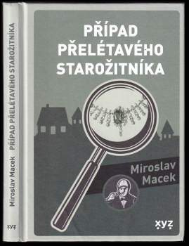 Miroslav Macek: Případ přelétavého starožitníka