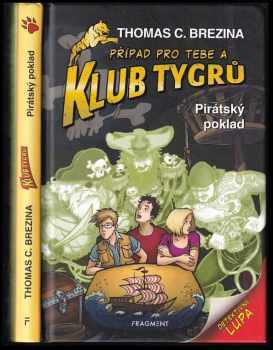 Thomas C. Brezina: Případ pro tebe a Klub Tygrů + DETEKTIVNÍ LUPA