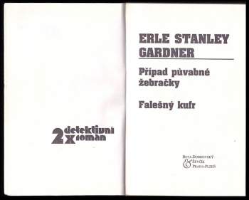 Erle Stanley Gardner: Případ půvabné žebračky ; Falešný kufr