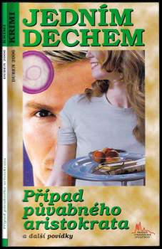 Případ půvabného aristokrata a další povídky