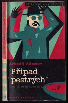 Arkadij Grigor'jevič Adamov: Případ "pestrých"