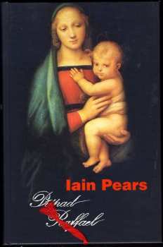 Iain Pears: Případ Raffael