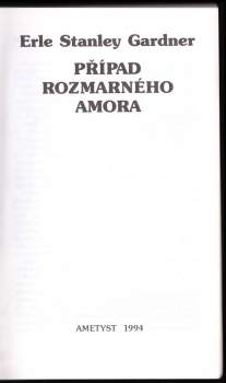 Erle Stanley Gardner: Případ rozmarného Amora