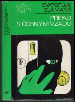 Svatopluk Zlámaný: Případ s černým vzadu