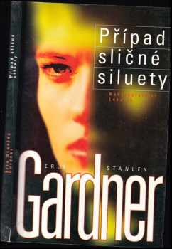 Případ sličné siluety - Erle Stanley Gardner (1995, Josef Lukasík) - ID: 688958