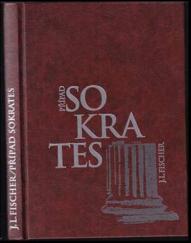 Josef Ludvík Fischer: Případ Sokrates