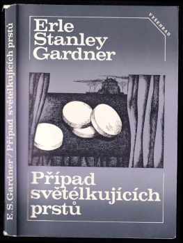 Případ světélkujících prstů - Erle Stanley Gardner (1980, Vyšehrad) - ID: 577820