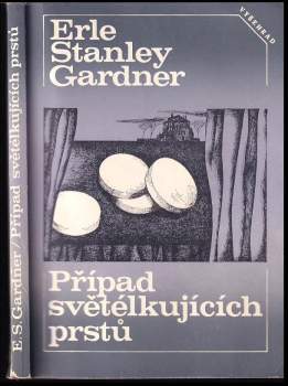 Případ světélkujících prstů - Erle Stanley Gardner (1980, Vyšehrad) - ID: 816425
