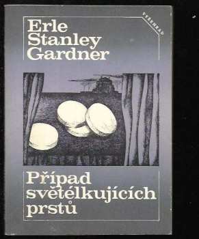 Případ světélkujících prstů - Erle Stanley Gardner (1980, Vyšehrad) - ID: 62354