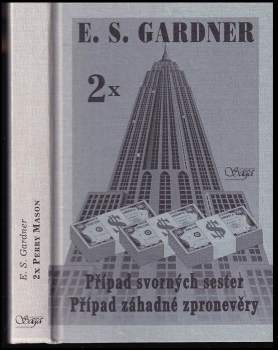 Případ svorných sester ; Případ záhadné zpronevěry