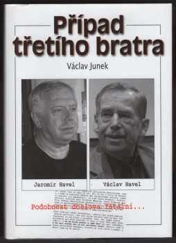 Václav Junek: Případ třetího bratra