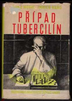 Rudo Moric: Případ Tubercilín : román z blízké budoucnosti