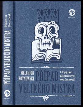 Melchior Kotnowski: Případ Velikého mistra