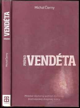 Michal Čierny: Prípad Vendéta