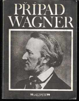 Případ Wagner