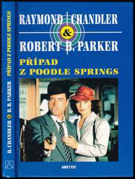 Raymond Chandler: Případ z Poodle Springs