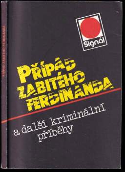 Případ zabitého Ferdinanda a další kriminální příběhy